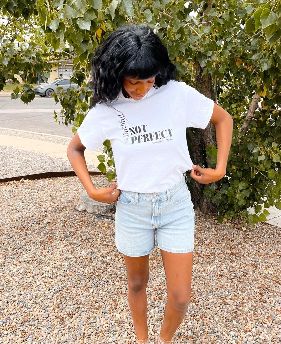 Faithful, Not Perfect Tee