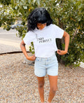 Faithful, Not Perfect Tee