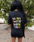 "In My Faith Mom Era" Tee